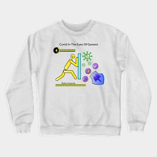 covid in the eyes of gamers Crewneck Sweatshirt